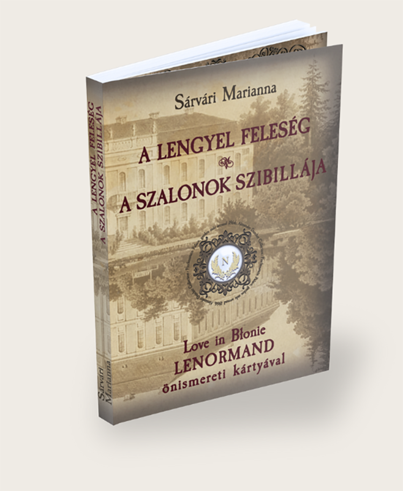 A lengyel feleség – A szalonok szibillája nyomtatott önismereti könyv Lenormand kártyákkal
